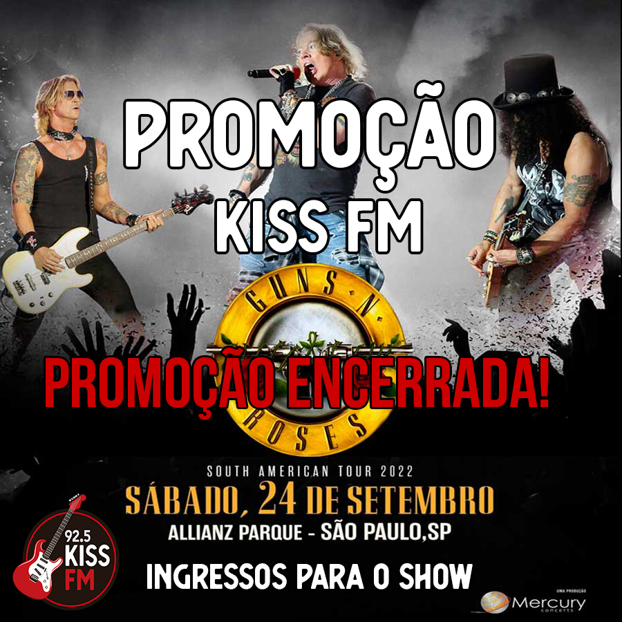Promoção Kiss FM – Guns N’ Roses